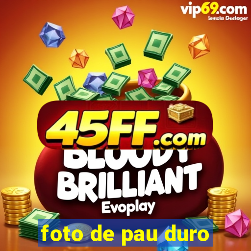 foto de pau duro